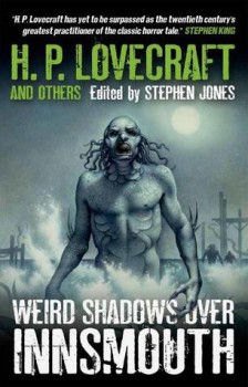 Weirder Shadows Over Innsmouth by Stephen Jones