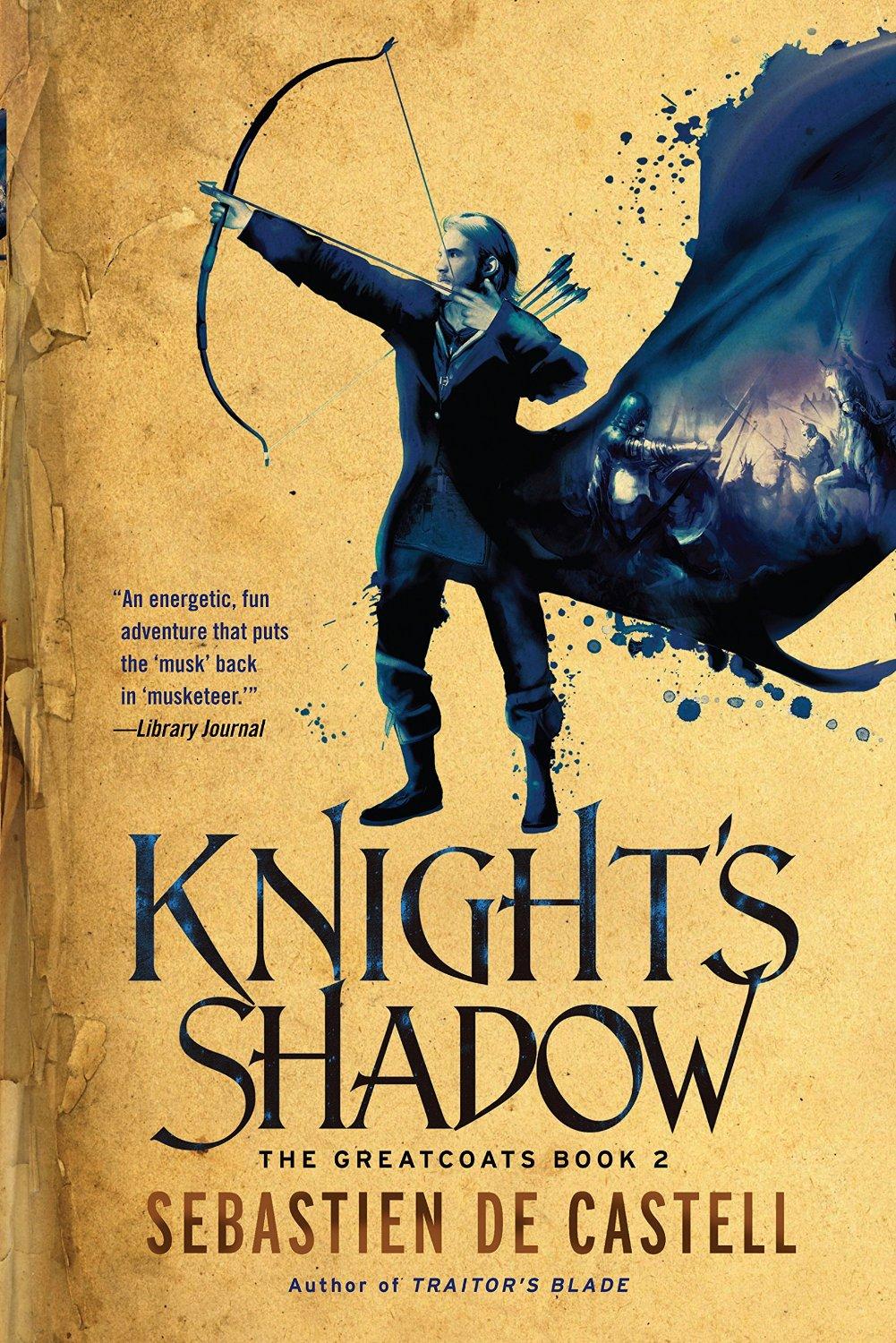 Future Treasures Knight s Shadow By Sebastien De Castell Black Gate