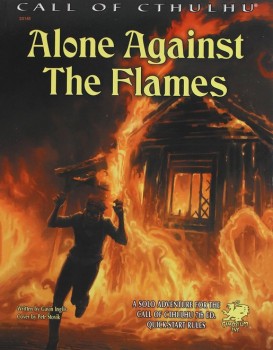 In Alone Against the Flames You Face the Horror of Cthulhu the Way the ...