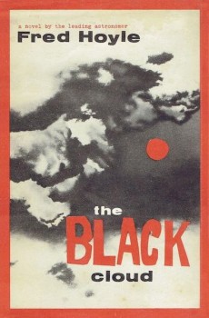 A Scientist’s Science Fiction Novel: Fred Hoyle’s The Black Cloud ...